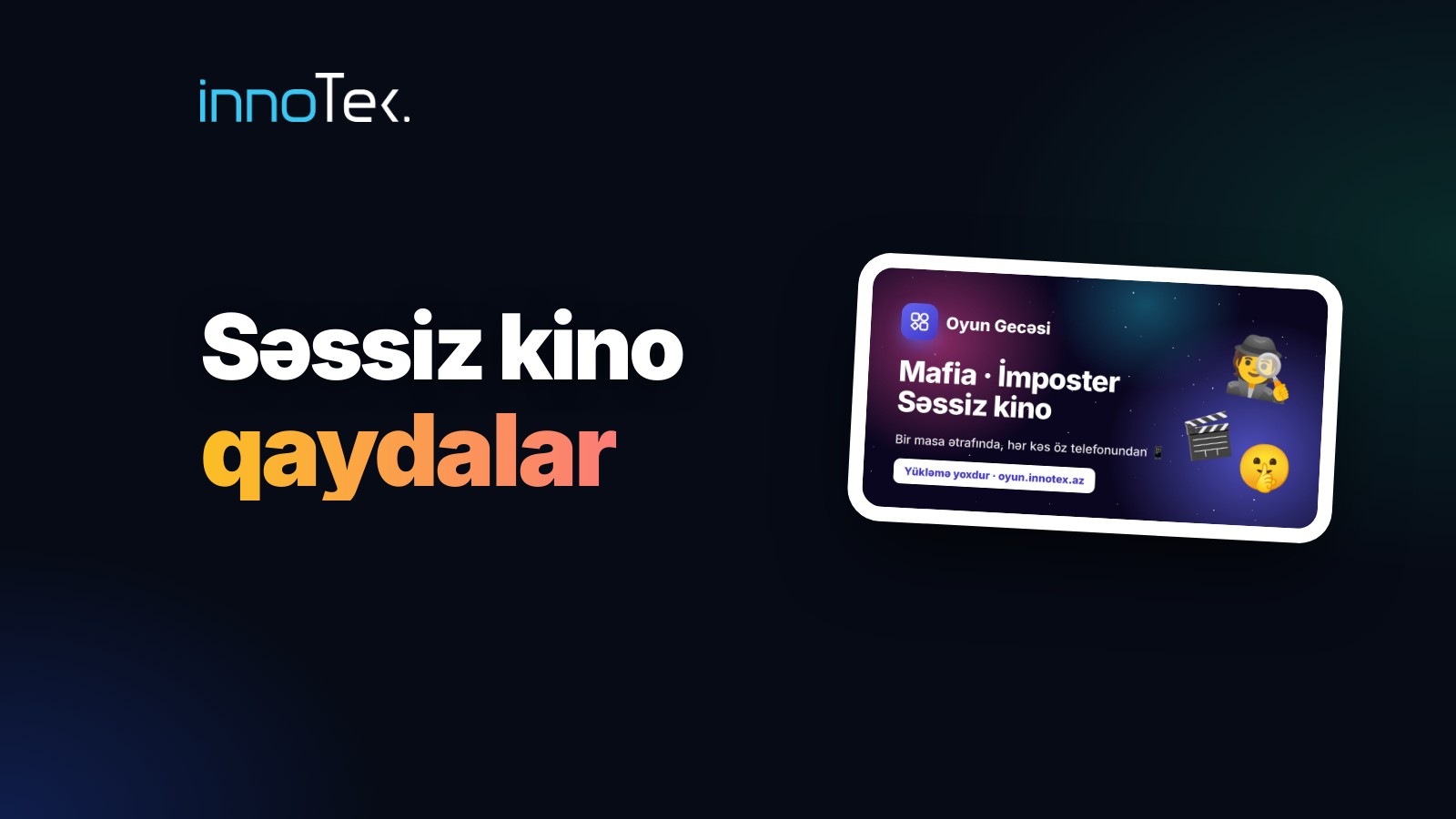 Səssiz kino oyunu — qaydalar, Oyun Gecəsi